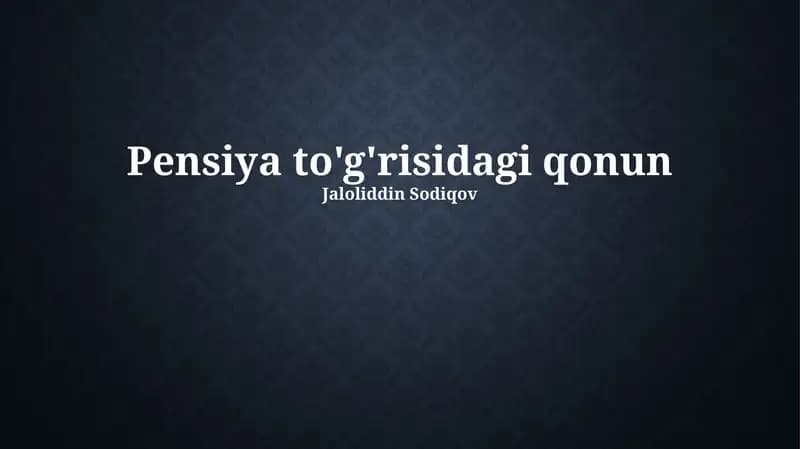 Pensiya to'g'risidagi qonun