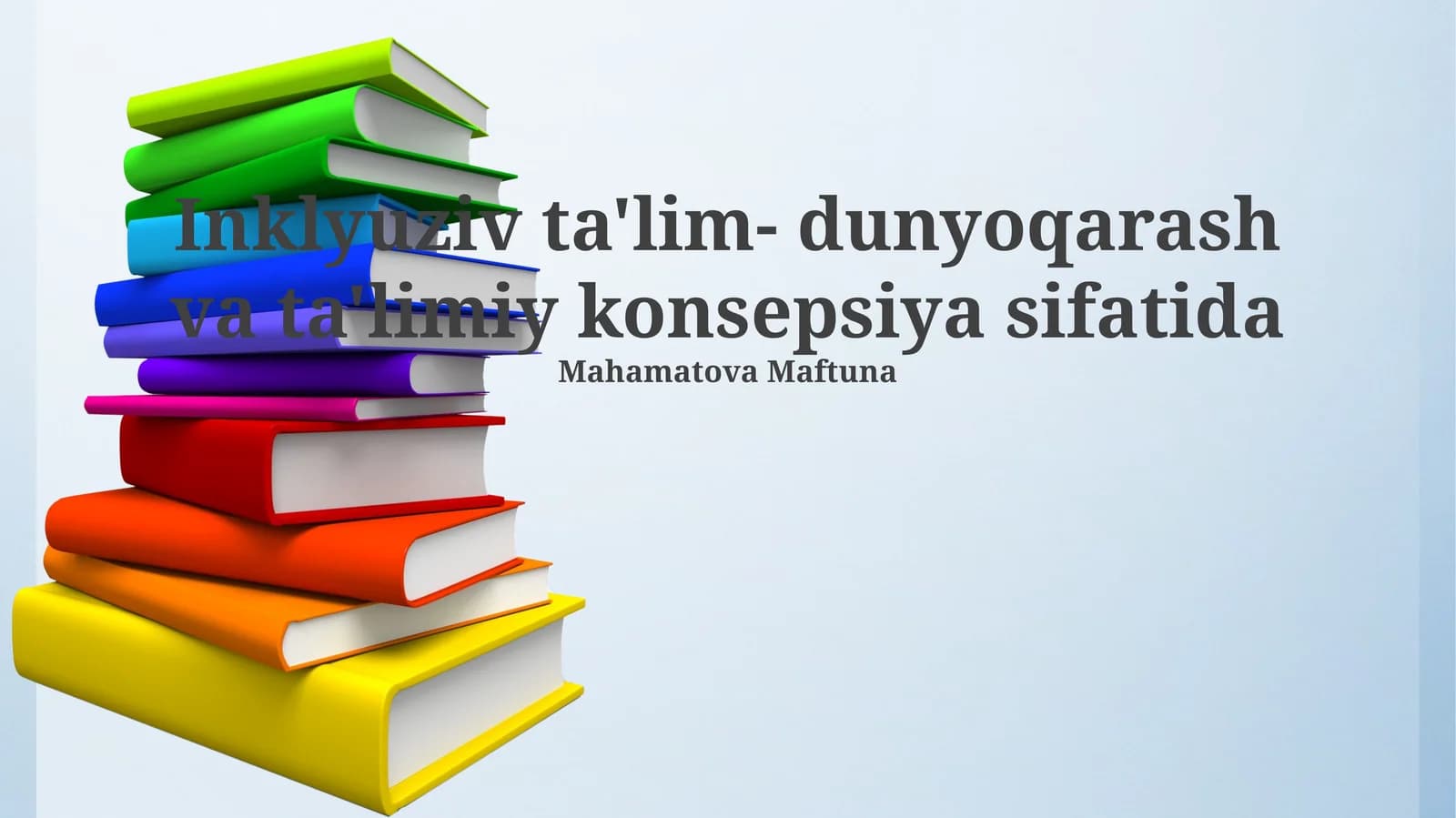 Inklyuziv ta'lim: Ta'riflar, tamoyillar va modellar