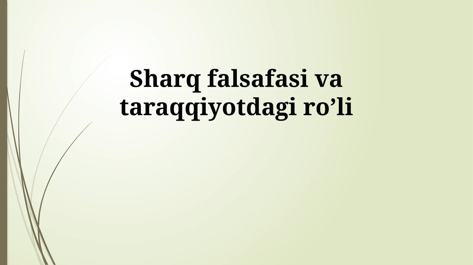 Sharq falsafasi va taraqqiyotdagi roʼli