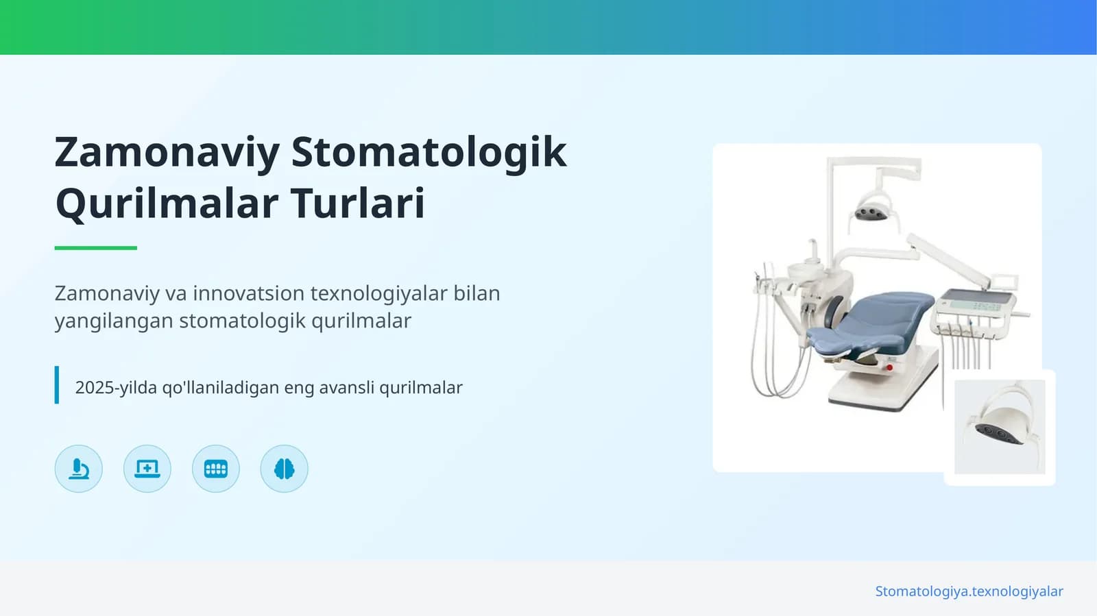 Zamonaviy Stomatologik Qurilmalar Turlari