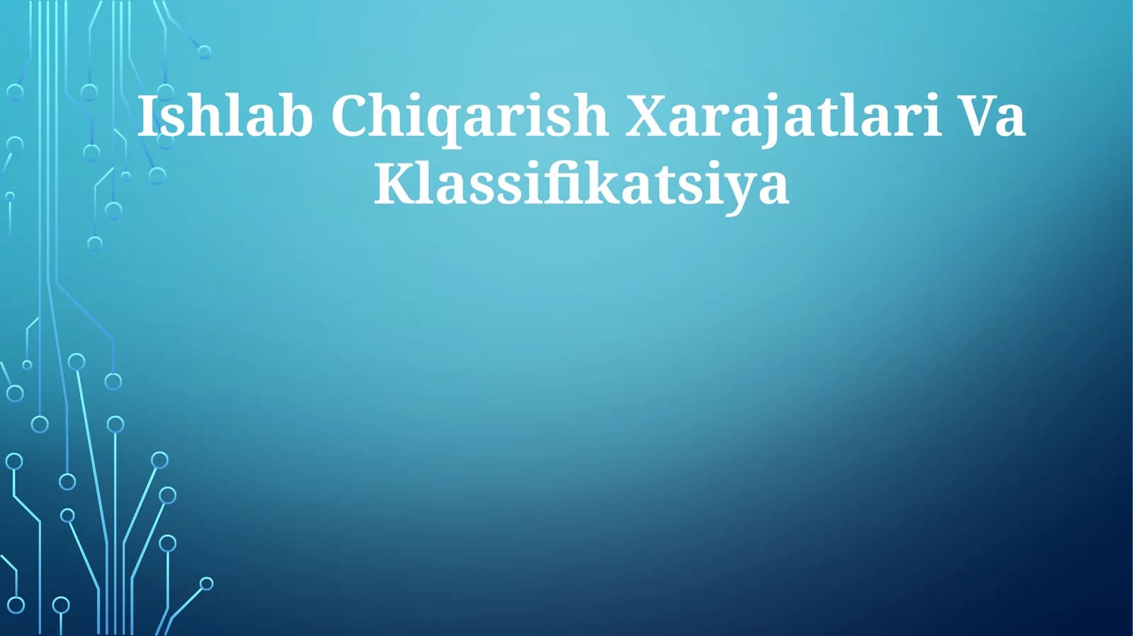 Ishlab Chiqarish Xarajatlari Va Klassifikatsiya