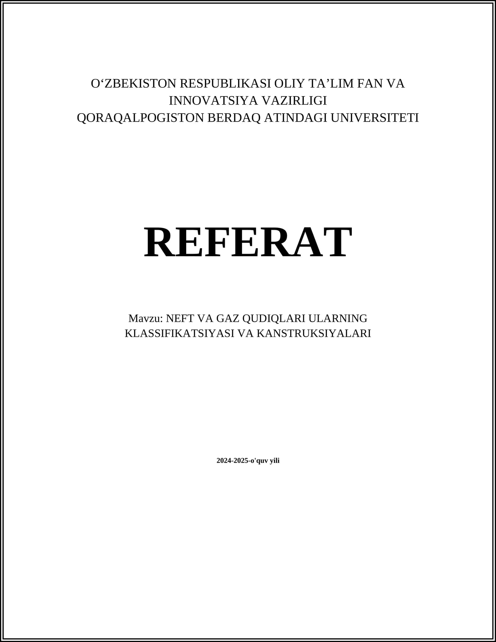 NEFT VA GAZ QUDIQLARI ULARNING KLASSIFIKATSIYASI VA KANSTRUKSIYALARI