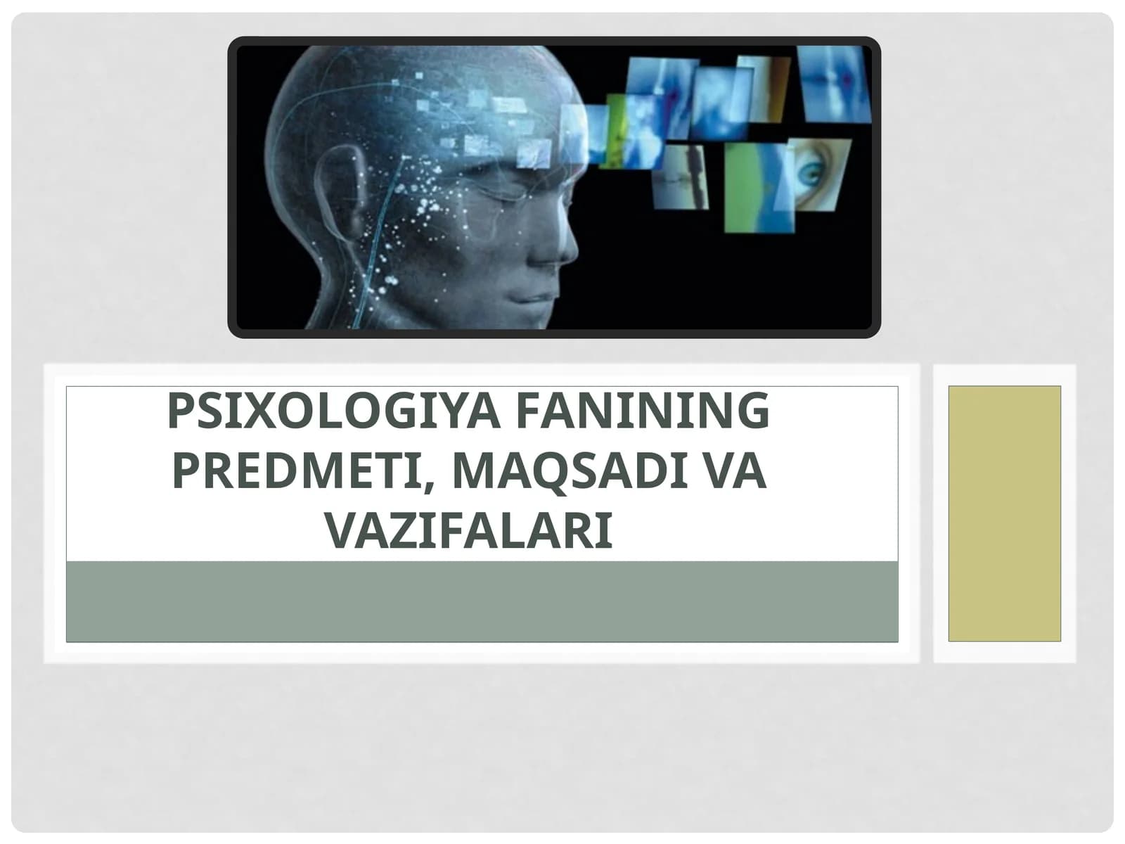 Psixologiya Fanining predmeti, maqsadi va vazifalari