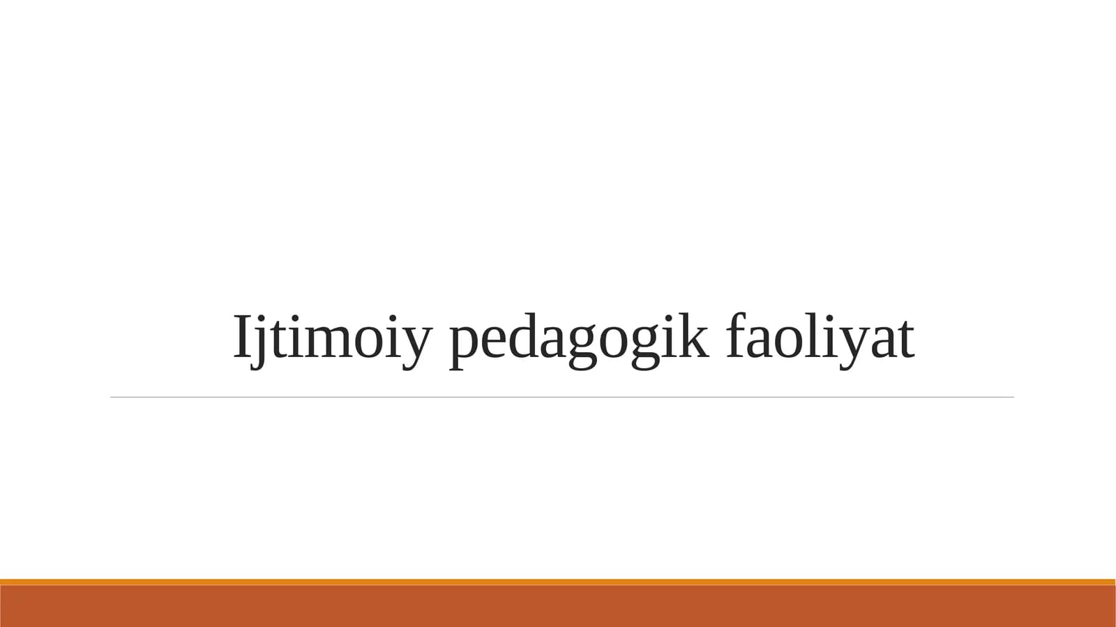 Ijtimoiy pedagogik faoliyat