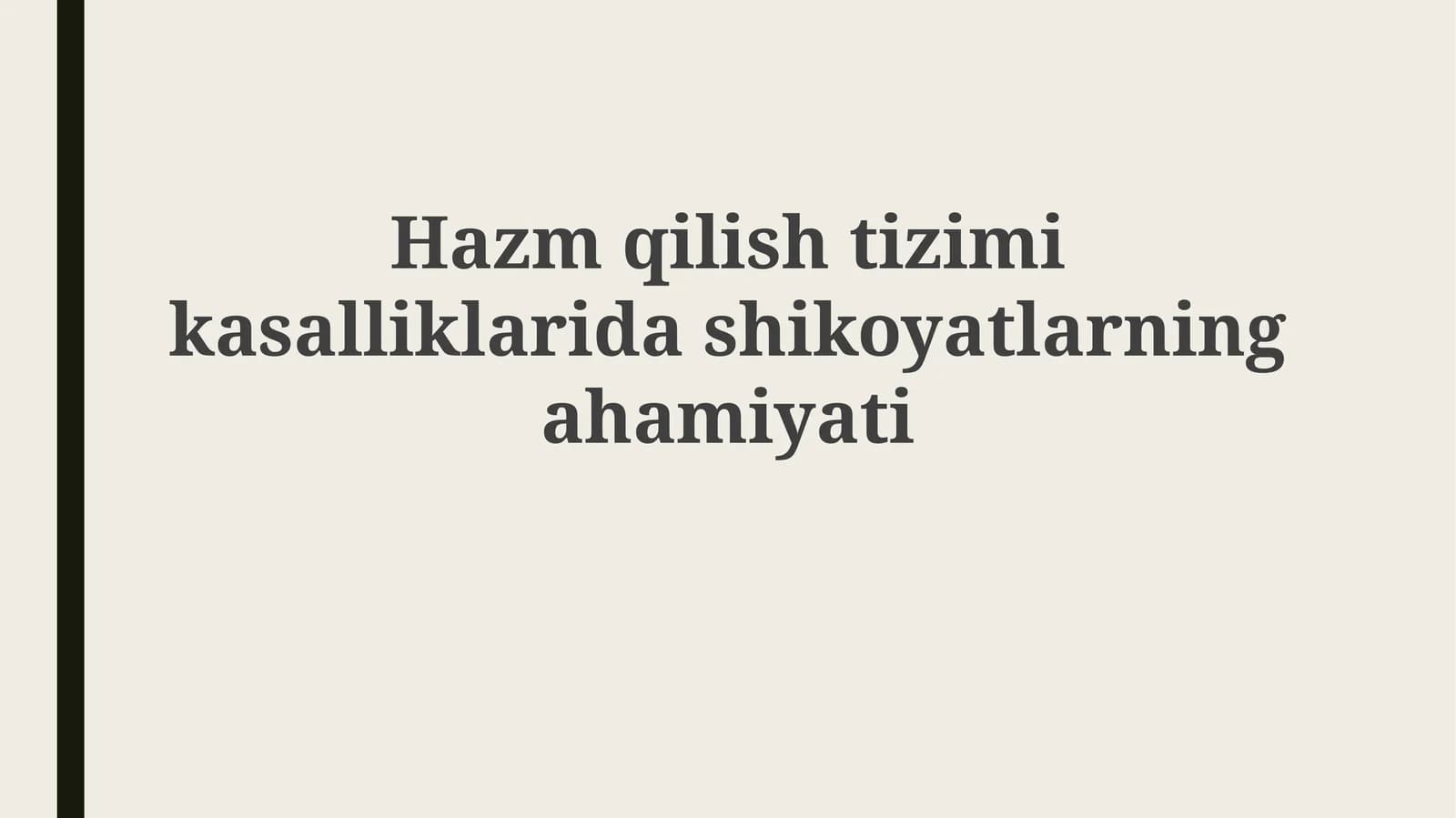 Hazmqilishtizimikasalliklaridashikoyatlarningahamiyati