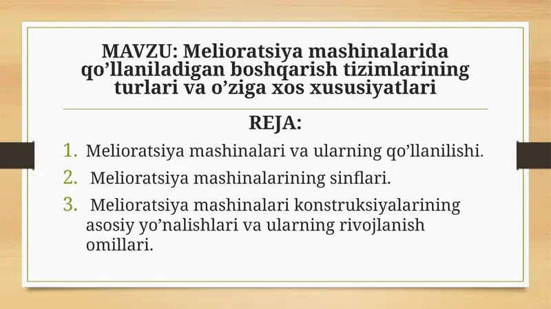 Melioratsiya mashinalarida qo’llaniladigan boshqarish tizimlarining turlari va o’ziga xos xusisiyatlari