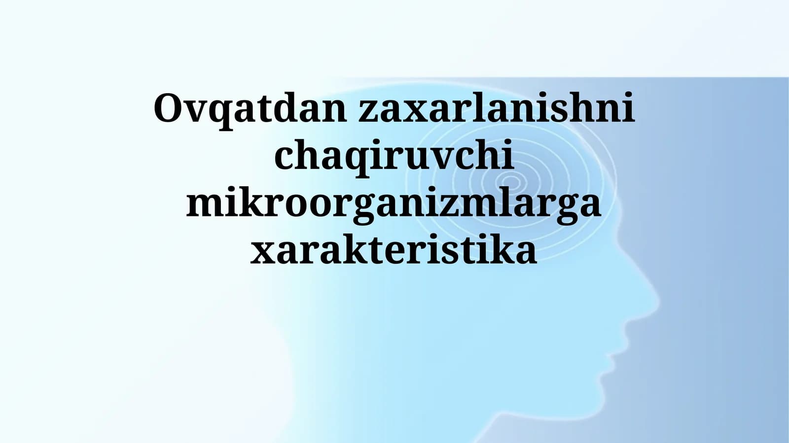 Ovqatdan zaxarlanishni chaqiruvchimikroorganizmlargaxarakteristika