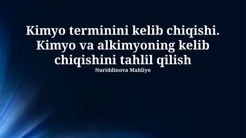 Kimyo va Alkimyo: Kelib Chiqishi va Evolyutsiyasi