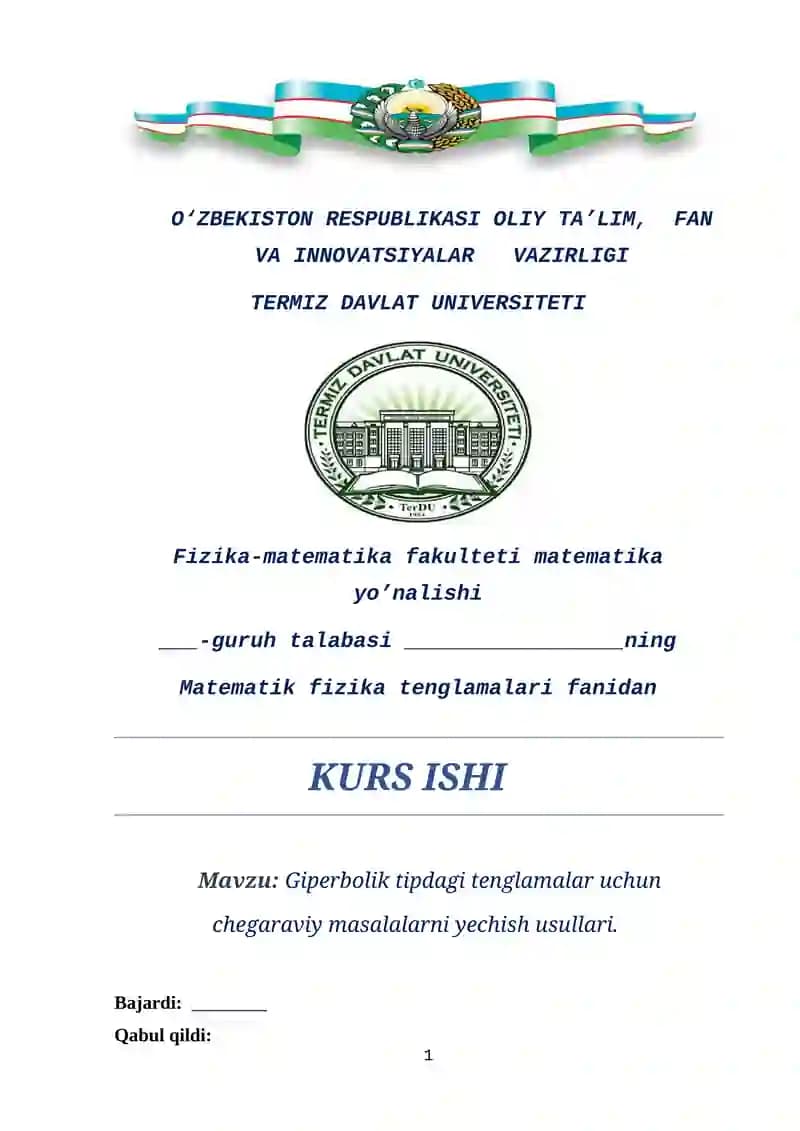Giperbolik tipdagi tenglamalar uchun chegaraviy masalalarni yechish usullari.