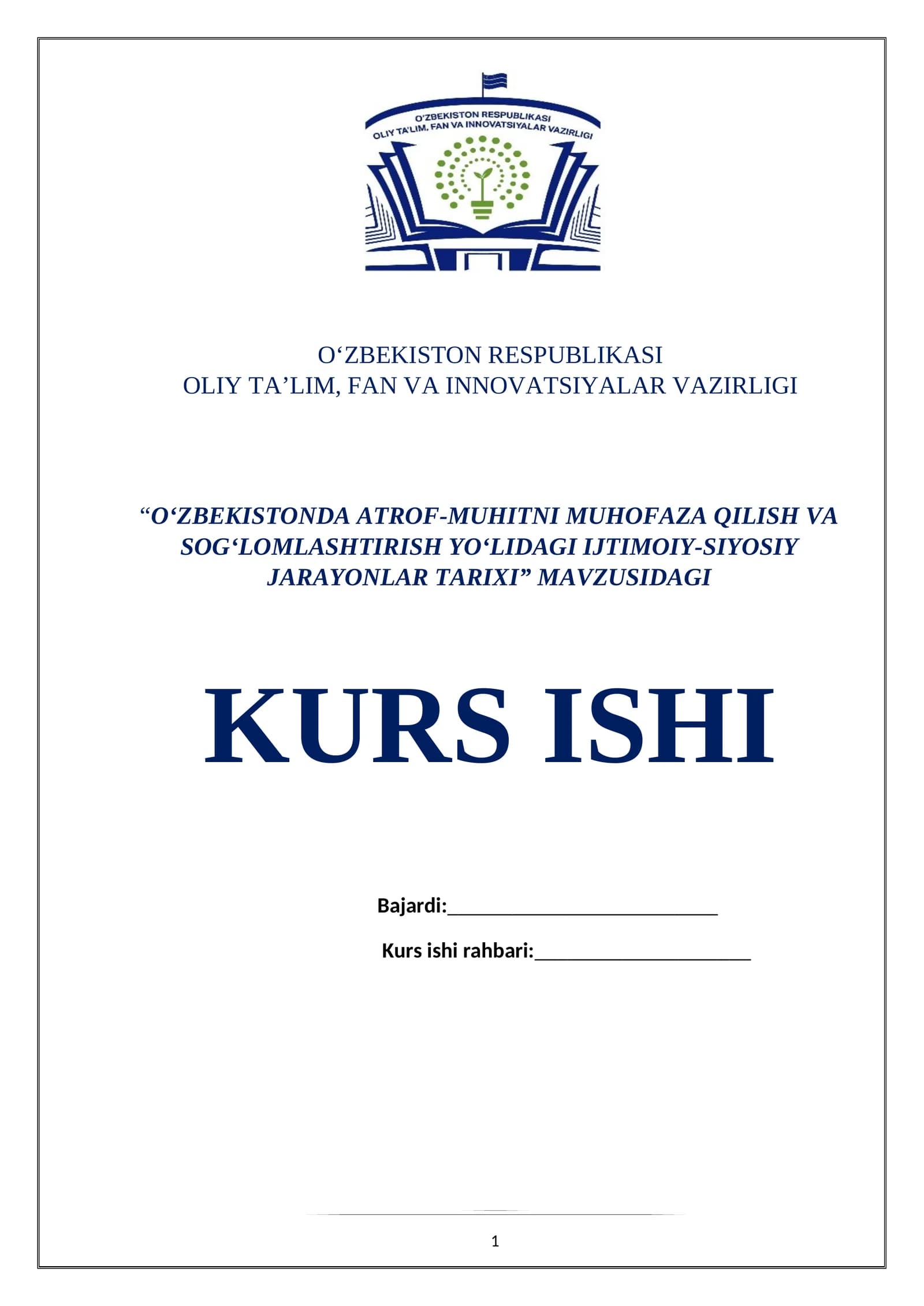 “O‘ZBEKISTONDA ATROF-MUHITNI MUHOFAZA QILISH VA SOG‘LOMLASHTIRISH YO‘LIDAGI IJTIMOIY-SIYOSIY JARAYONLAR TARIXI” MAVZUSIDAGI KURS ISHI