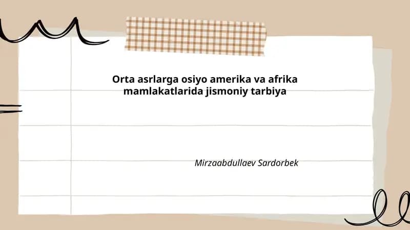 Orta asrlarga osiyo amerika va afrika mamlakatlarida jismoniy tarbiya
