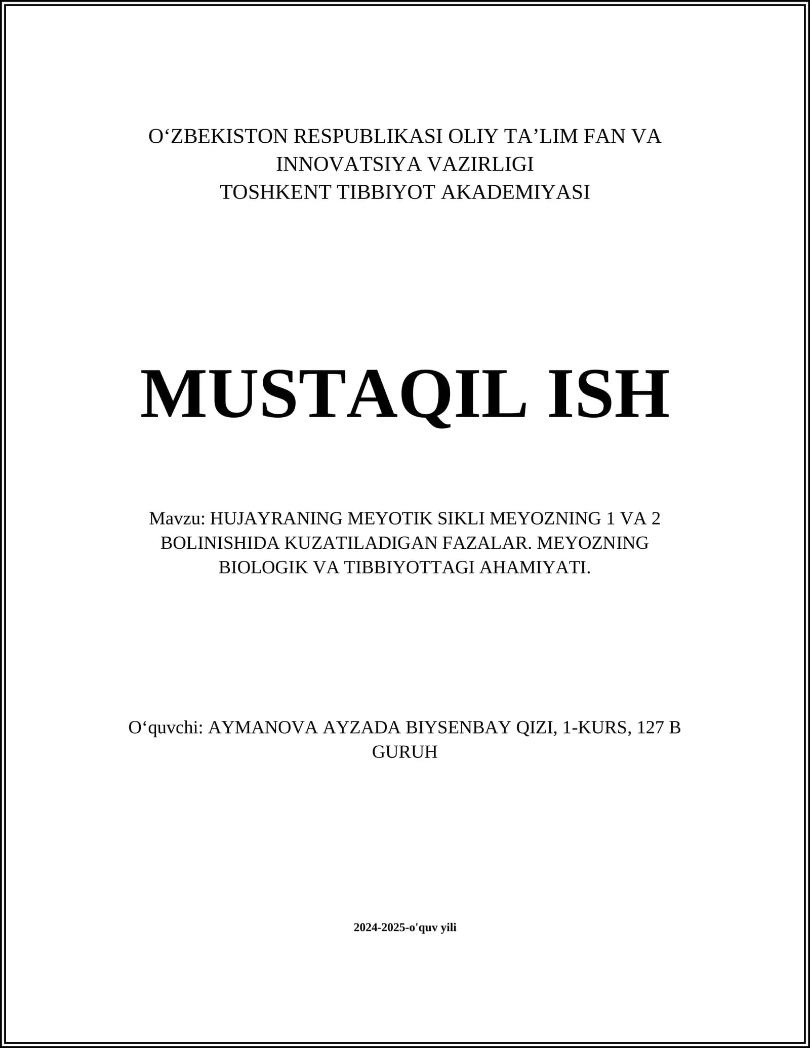 MEYOZNING MEYOTIK SIKLI MEYOZNING 1 VA 2 BOLINISHIDA KUZATILADIGAN FAZALAR. MEYOZNING BIOLOGIK VA TIBBIYOTTAGI AHAMIYATI