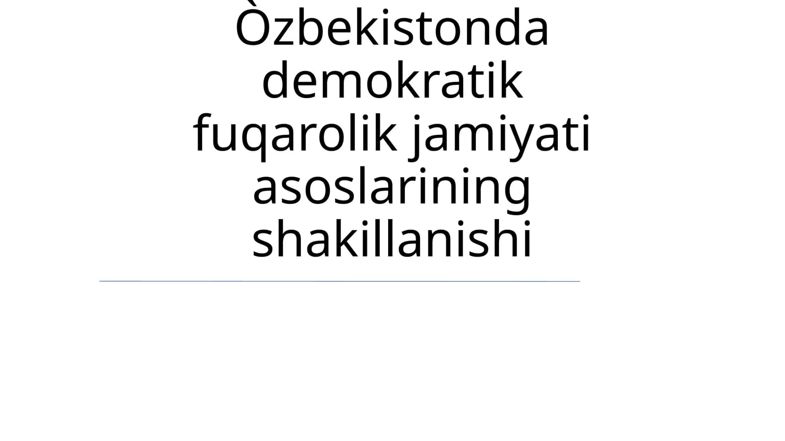 Òzbekistonda demokratik fuqarolik jamiyati asoslarining shakillanishi