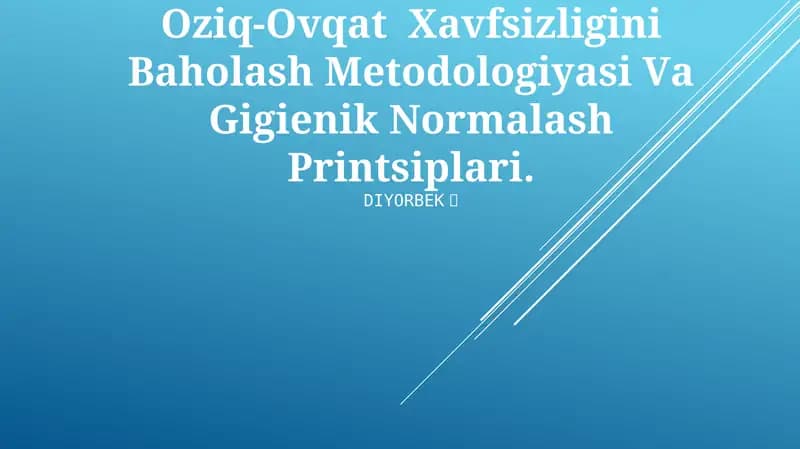 Oziq-Ovqat Xavfsizligini Baholash Metodologiyasi Vа Gigienik Normalash Printsiplari
