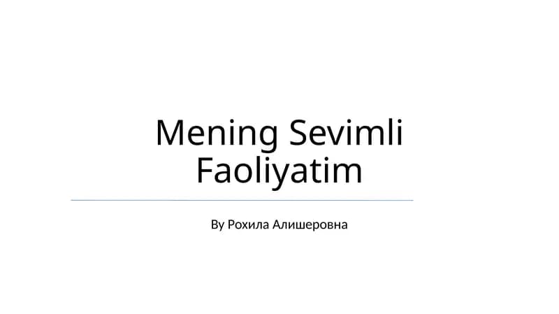 Mening Sevimli Faoliyatim
