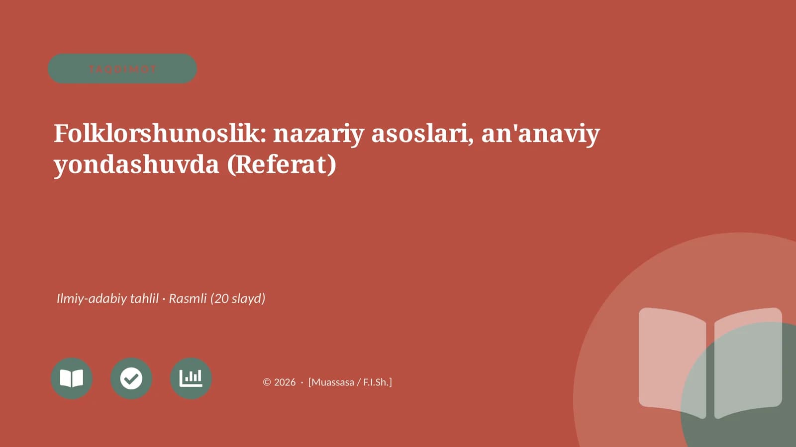 Folklorshunoslik: nazariy asoslari, an'anaviy yondashuvda (Referat)