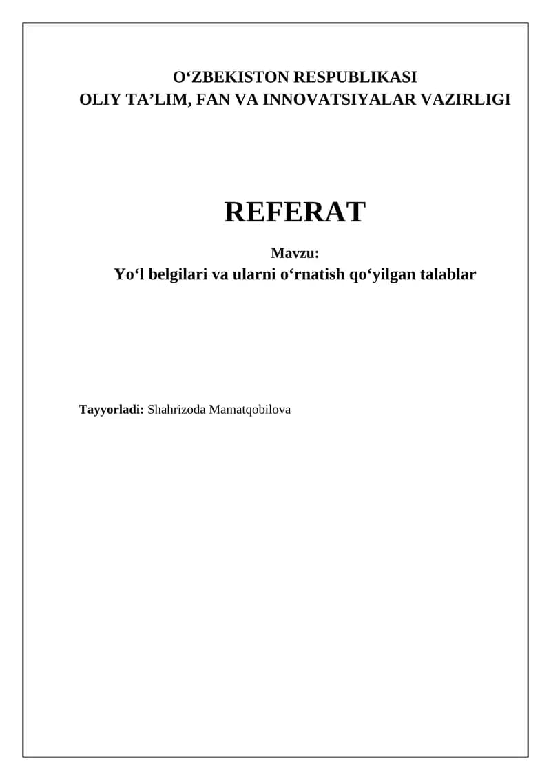 Yo'l belgilari va ularni oʻrnatish qoʻyilgan talablar