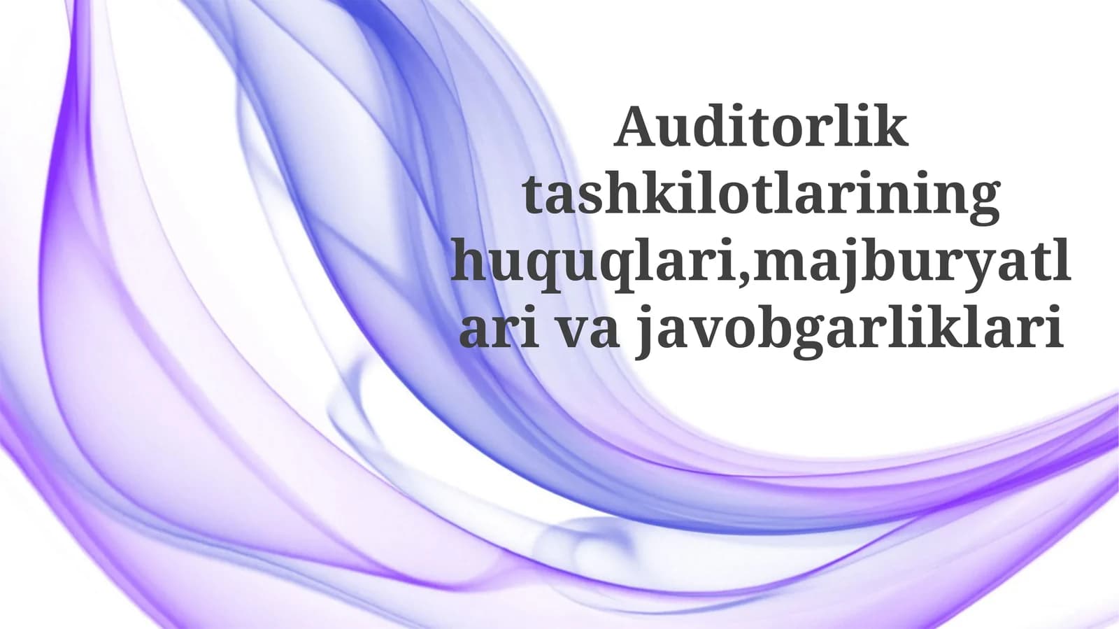 Audit Tashkilotlarining Huquqlari