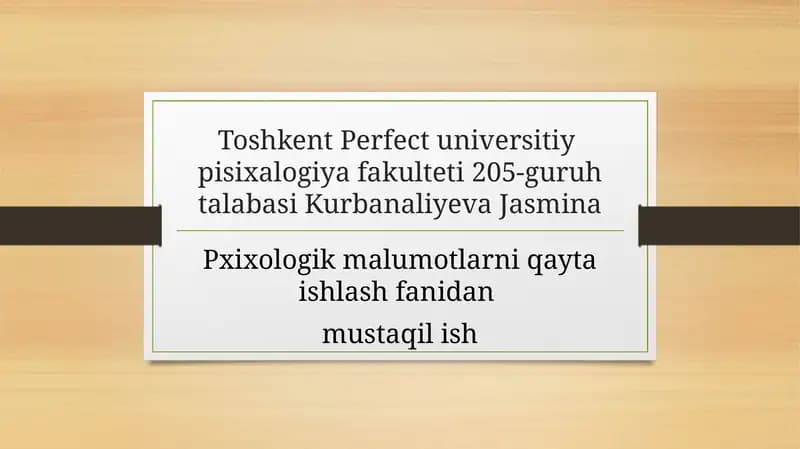 Psixologik malumotlarni qayta ishlash fanidan