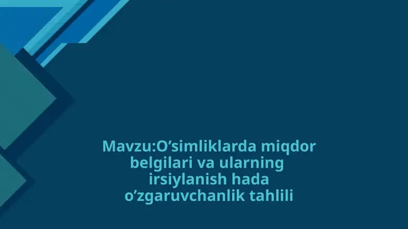 O’simliklarda miqdor belgilari va ularning irsiylanish hada o’zgaruvchanlik tahlili