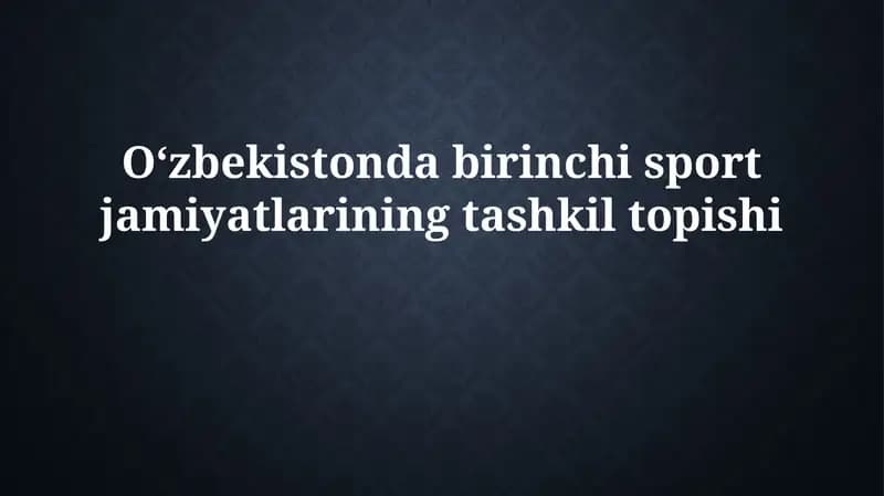 O‘zbekistondabirinchisportjamiyatlariningtashkiltopishi