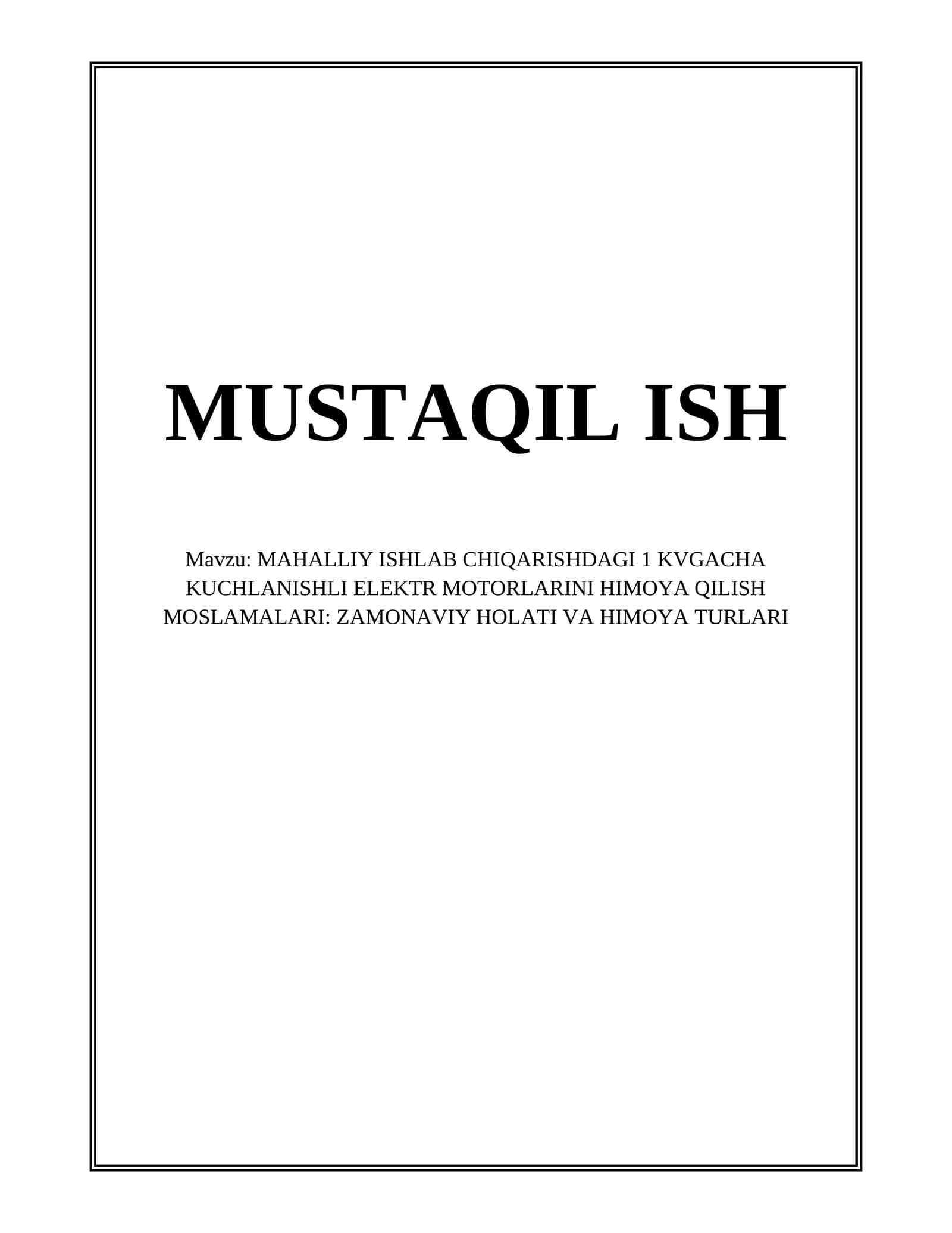 MAHALLIY ISHLAB CHIQARISHDAGI 1 KVGACHA KUCHLANISHLI ELEKTR MOTORLARINI HIMOYA QILISH MOSLAMALARI