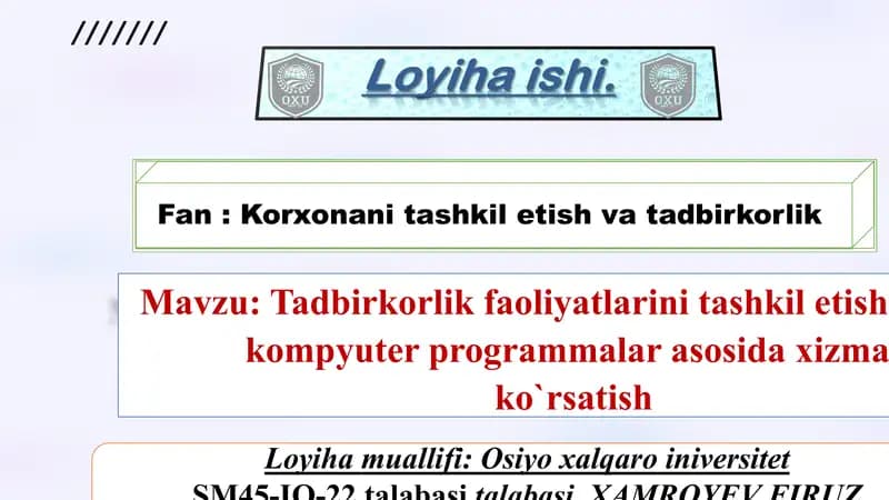 Tadbirkorlik faoliyatlarini tashkil etish kompyuter programmalar asosida xizmat ko`rsatish