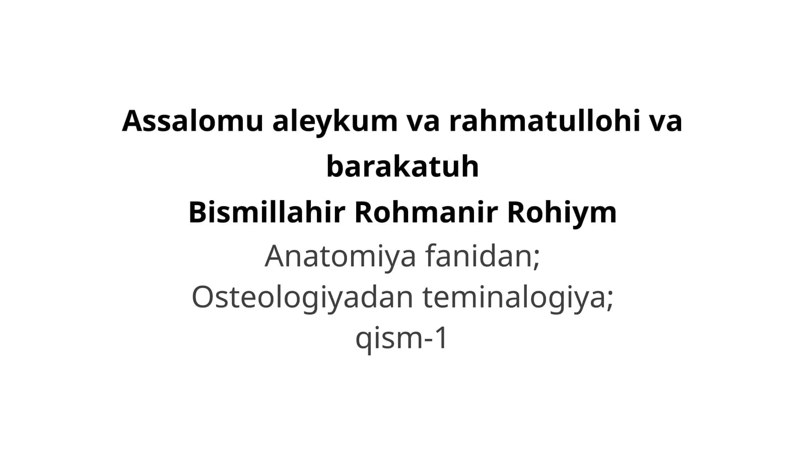 Anatomiya fanidan; Osteologiyadan teminalogiya; qism-1