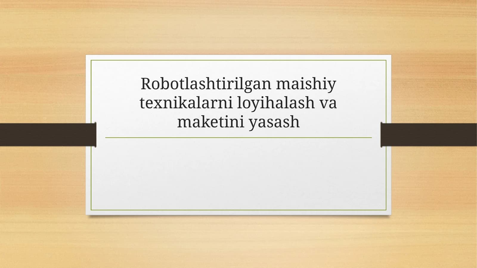 Robotlashtirilgan maishiy texnikalarni loyihalash va maketini yasash