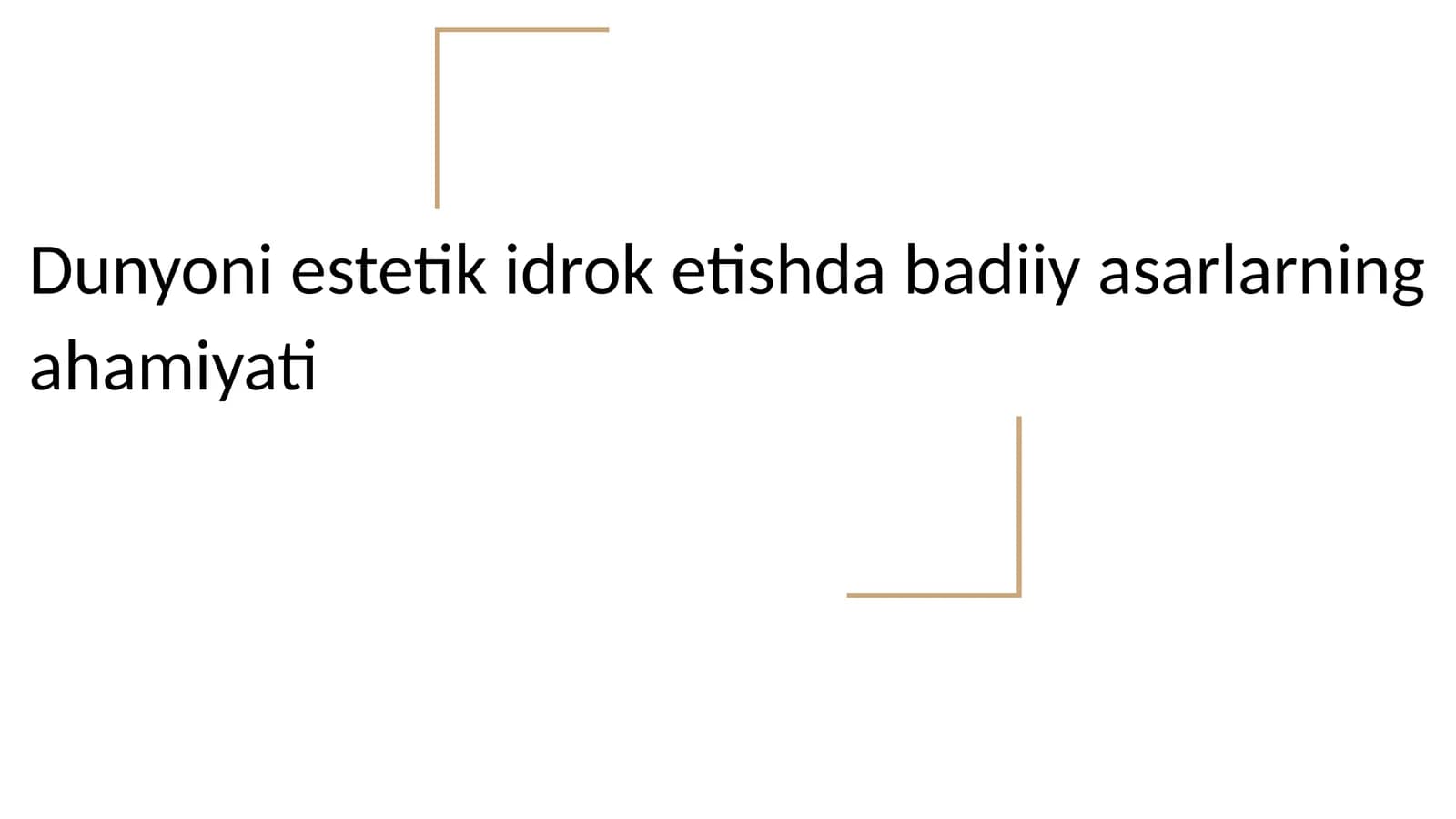 Dunyoni estetik idrok etishda badiiy asarlarning ahamiyati