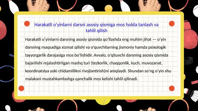 Harakatli o'yinlarni darsni asosiy qismiga mos holda tanlash va tahlil qilish