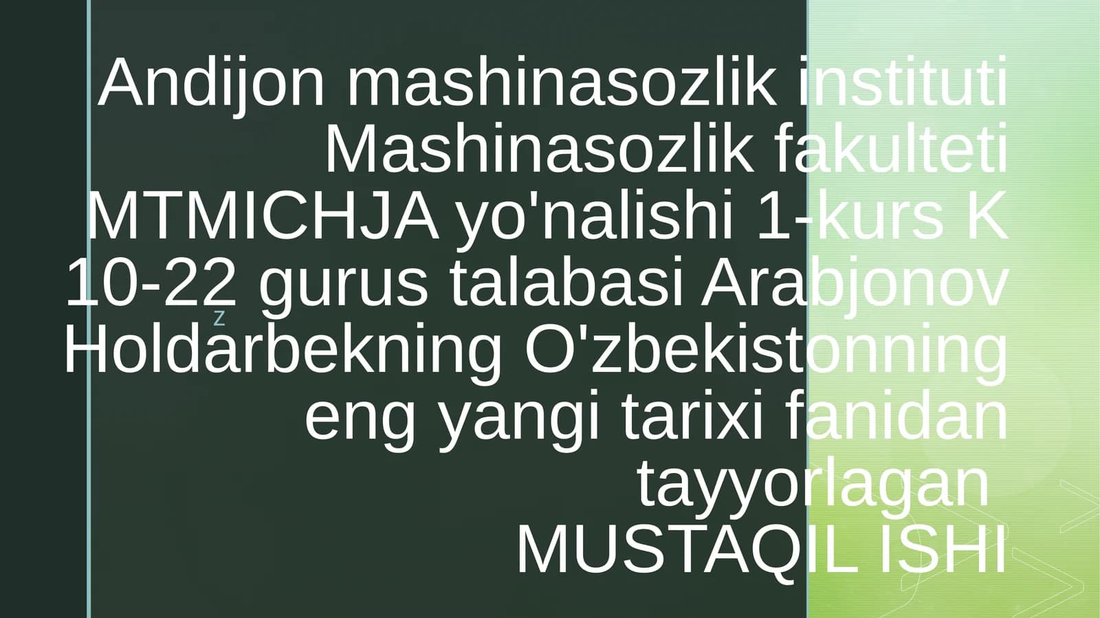 Arabjonov Holdarbekning O'zbekistonning eng yangi tarixi fanidan tayyorlaganMUSTAQIL ISHI