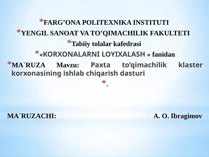 Paxtato‘qimachilik klaster korxonasining ishlabchiqarish dasturi