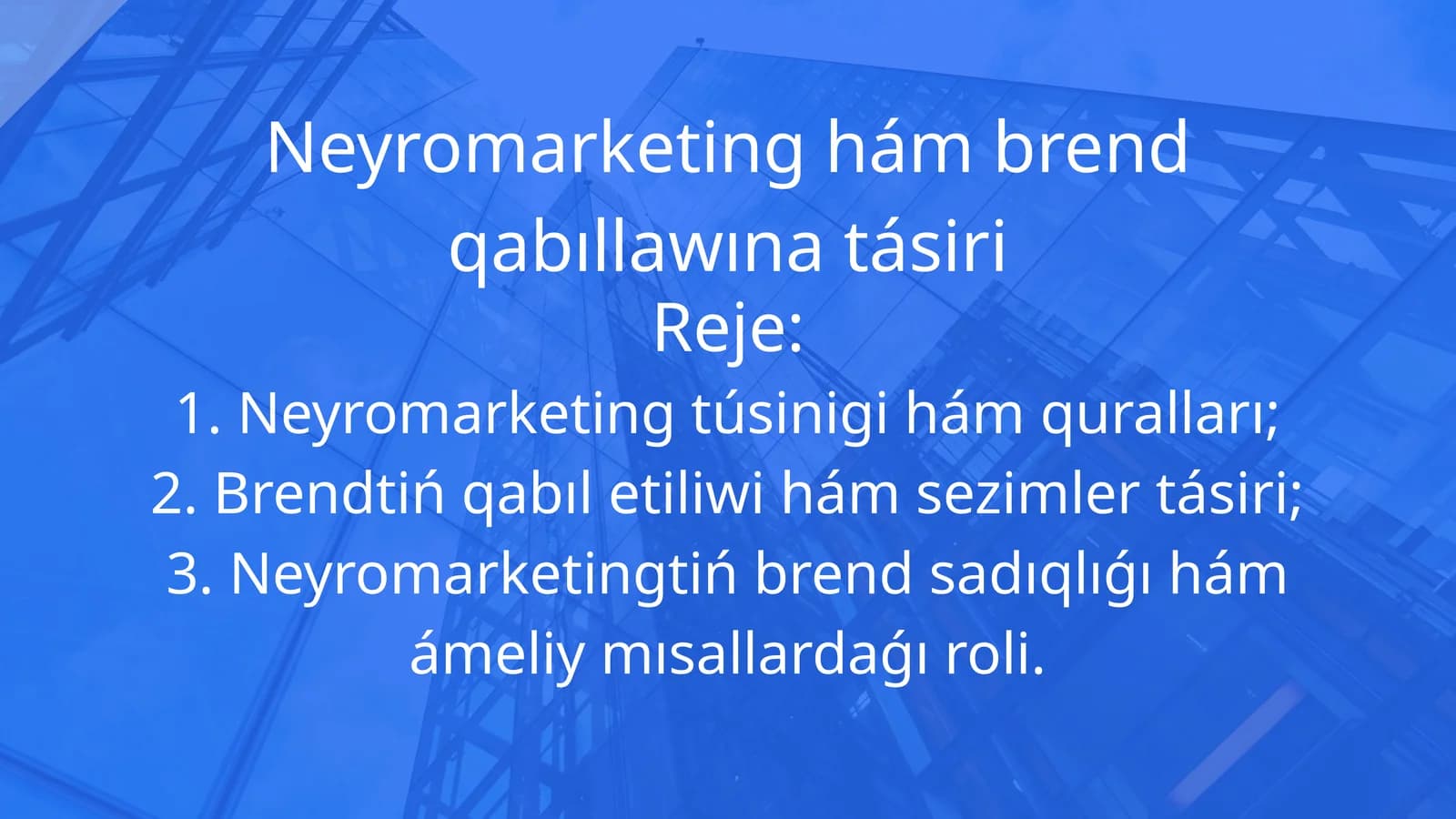 Neyromarketing hám brend qabıllawına tásiri