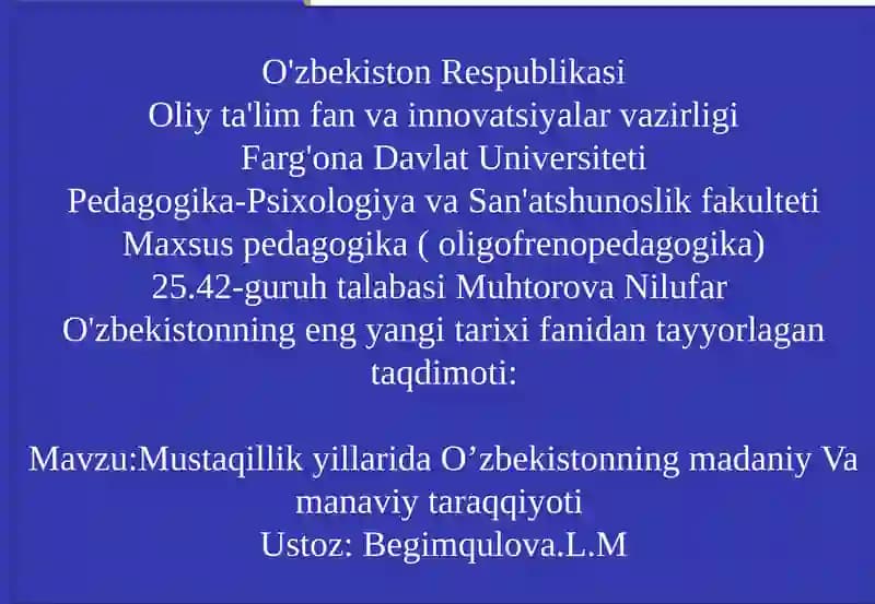 Mustaqillik yillarida O’zbekistonning madaniy va manaviy taraqqiyoti