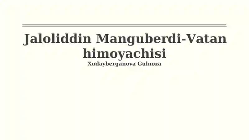 Jaloliddin Manguberdi-Vatan himoyachisi