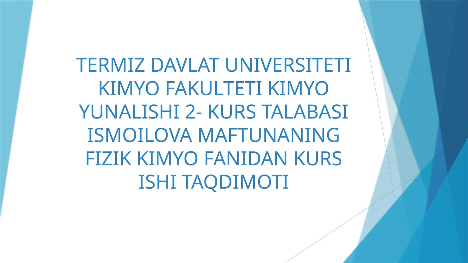 FIZIK KIMYO FANIDAN KURSISHITAQDIMOTI