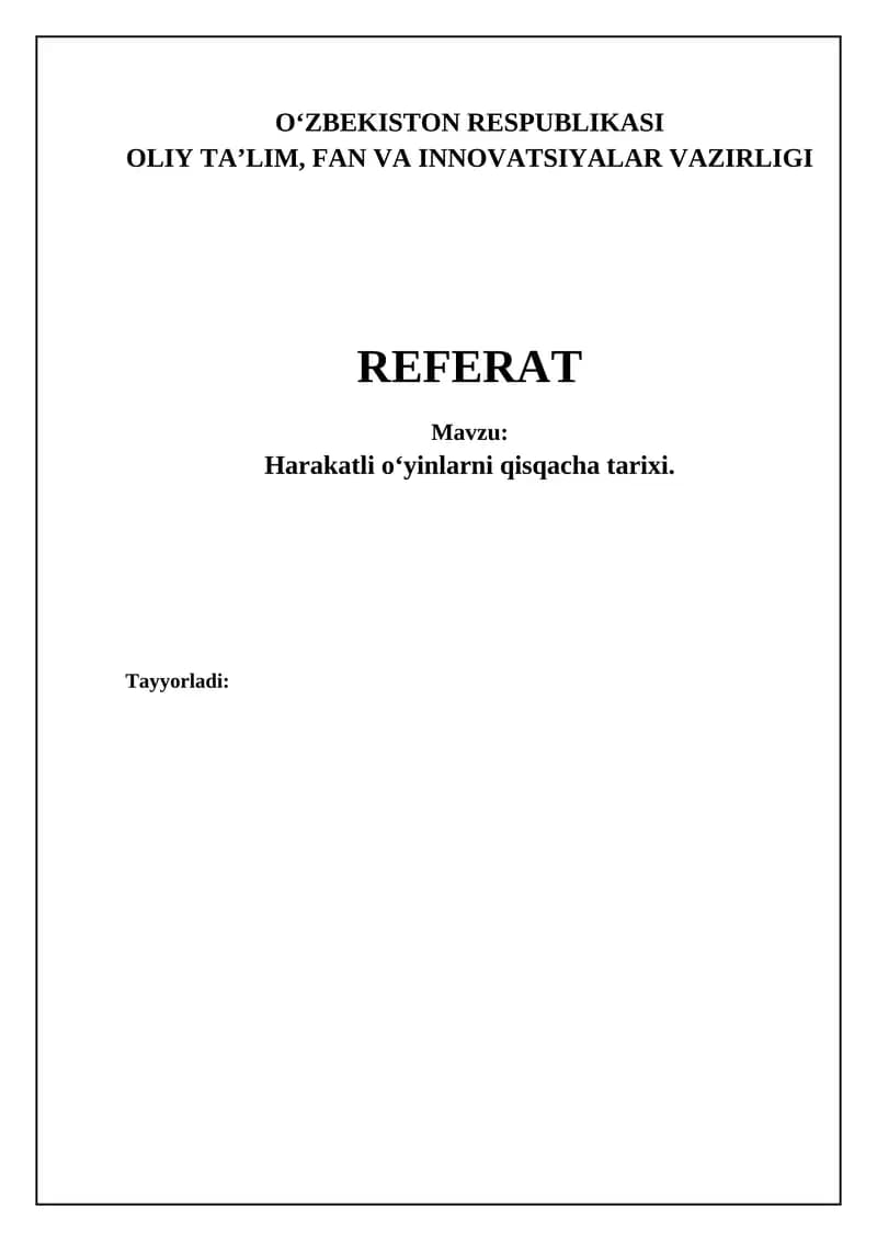 Harakatli oʻyinlarni qisqacha tarixi.