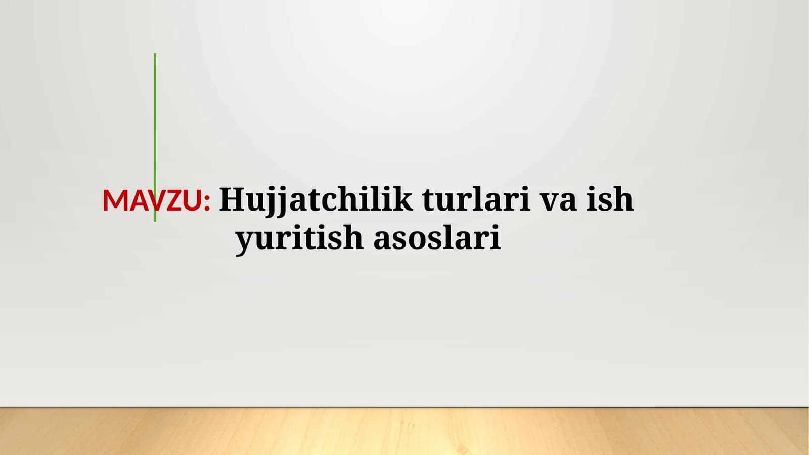Hujjatchilik tarixi va ish yuritish asoslari
