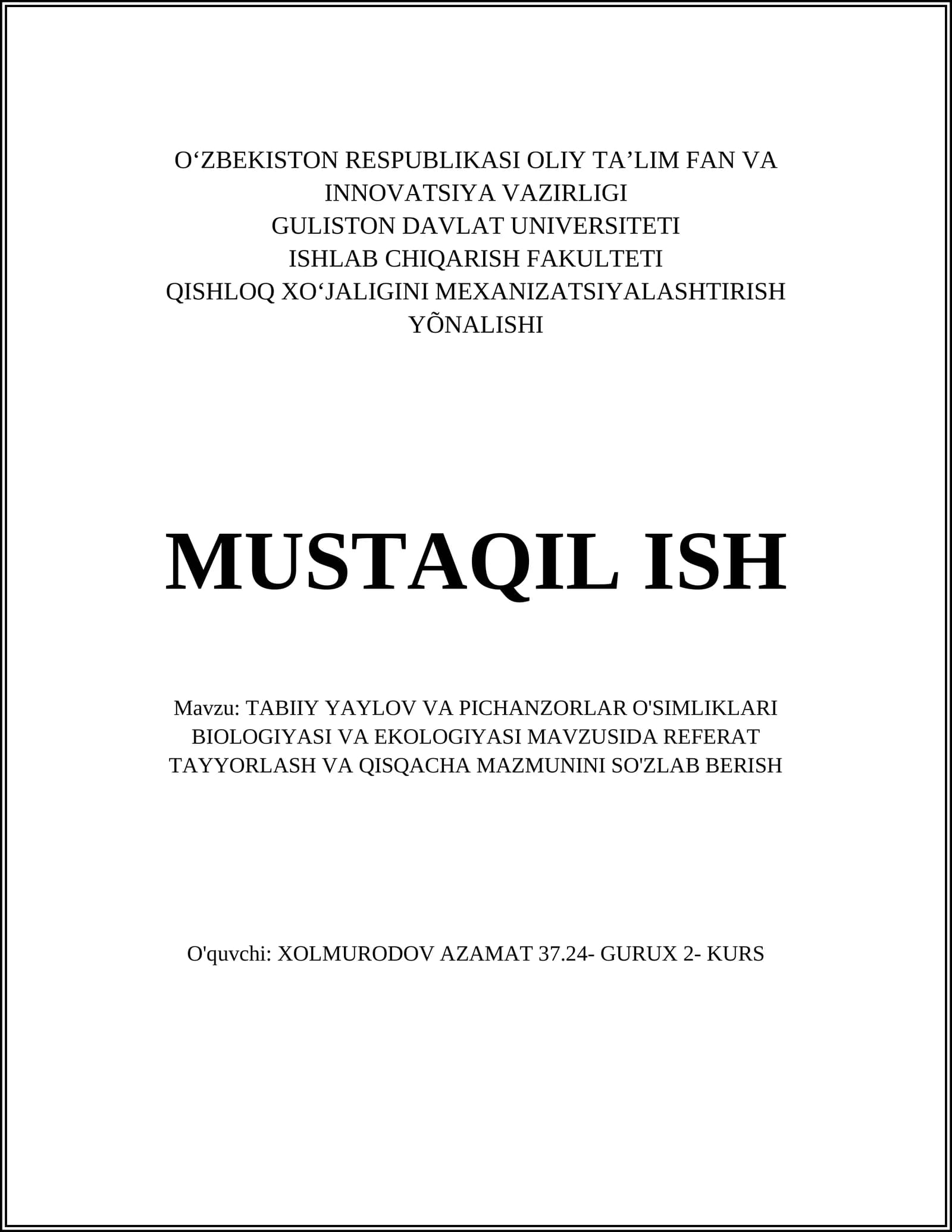 TABIIY YAYLOV VA PICHANZORLAR O'SIMLIKLARI BIOLOGIYASI VA EKOLOGIYASI MAVZUSIDA REFERAT TAYYORLASH VA QISQACHA MAZMUNINI SO'ZLAB BERISH