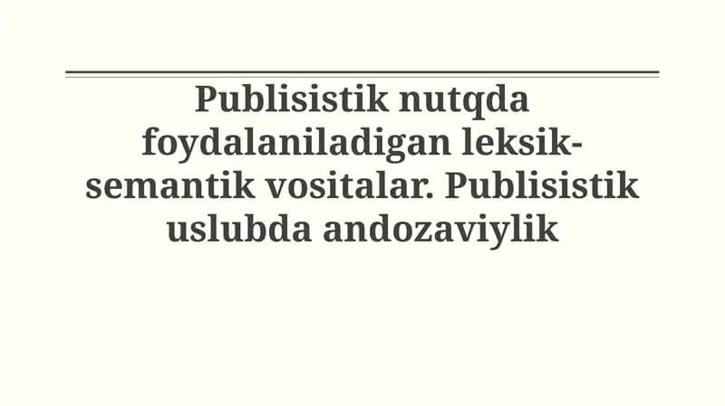 Jurnalistik nutqda qo'llaniladigan leksik-semantik vositalar