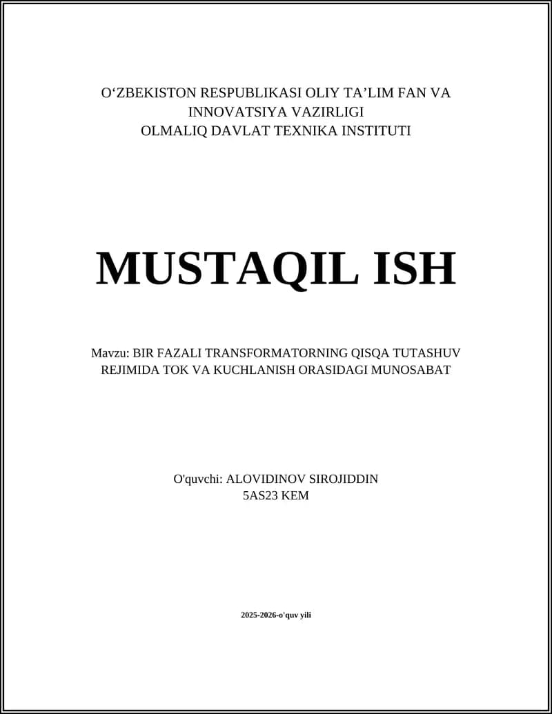 BIR FAZALI TRANSFORMATORNING QISQA TUTASHUV REJIMIDA TOK VA KUCHLANISH ORASIDAGI MUNOSABAT