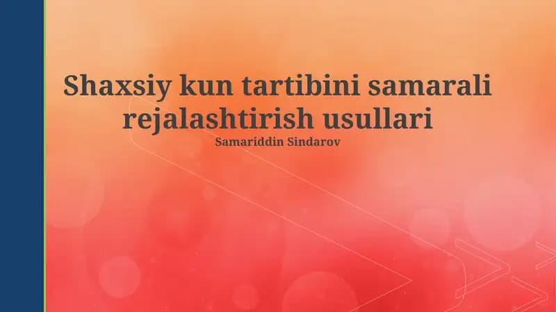 Shaxsiy kun tartibini samarali rejalashtirish usullari