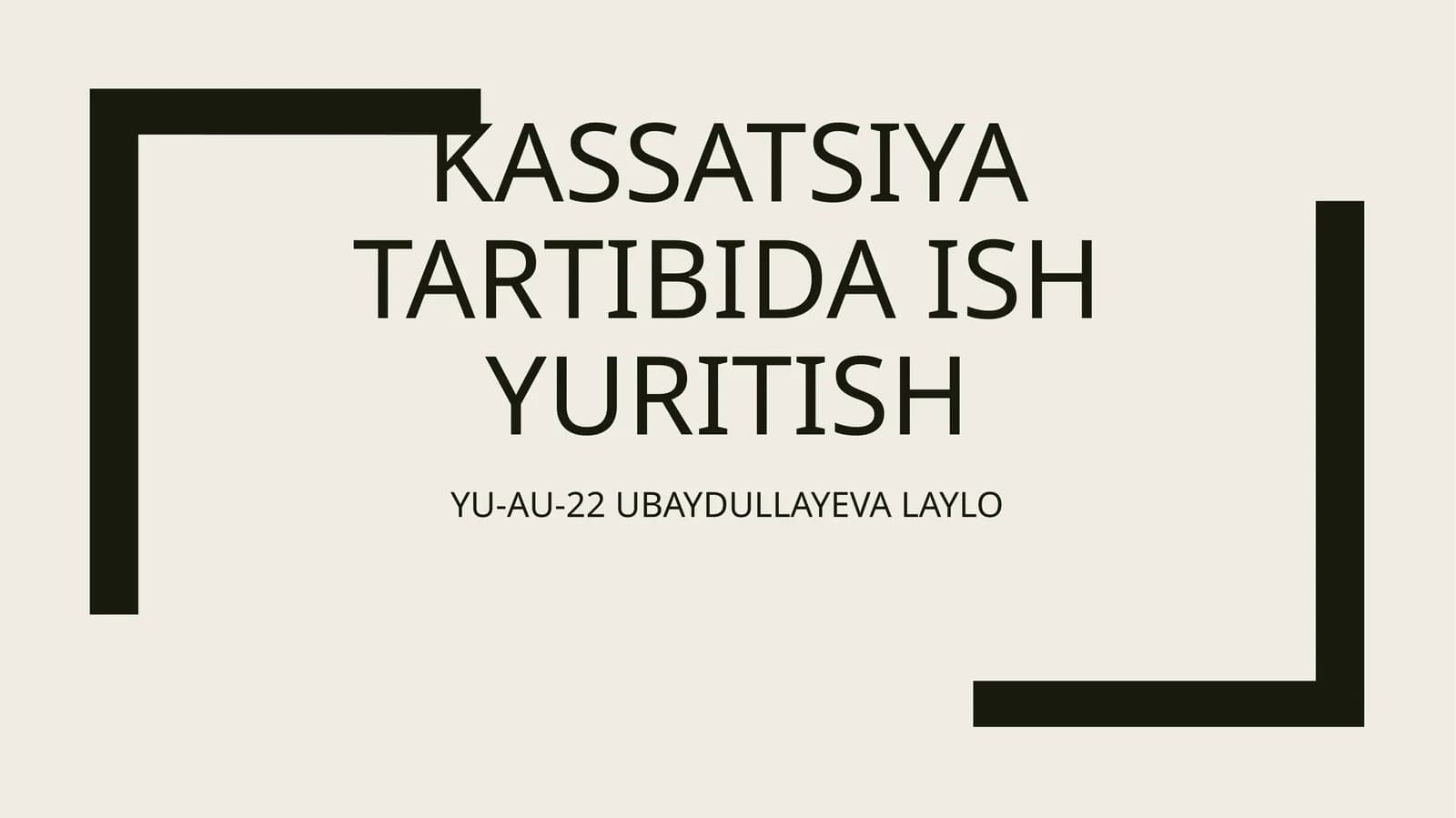 Kassatsiya tartibida ish yuritish
