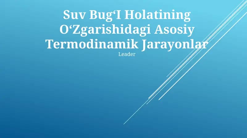 Suv BugʻI Holatining OʻZgarishidagi Asosiy Termodinamik Jarayonlar