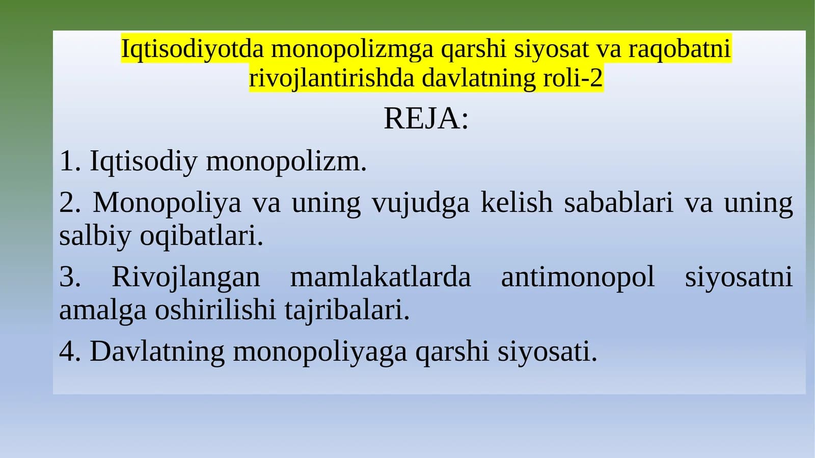 Iqtisodiyotda monopolizmga qarshi siyosat va raqobatni rivojlantirishda davlatning roli-2