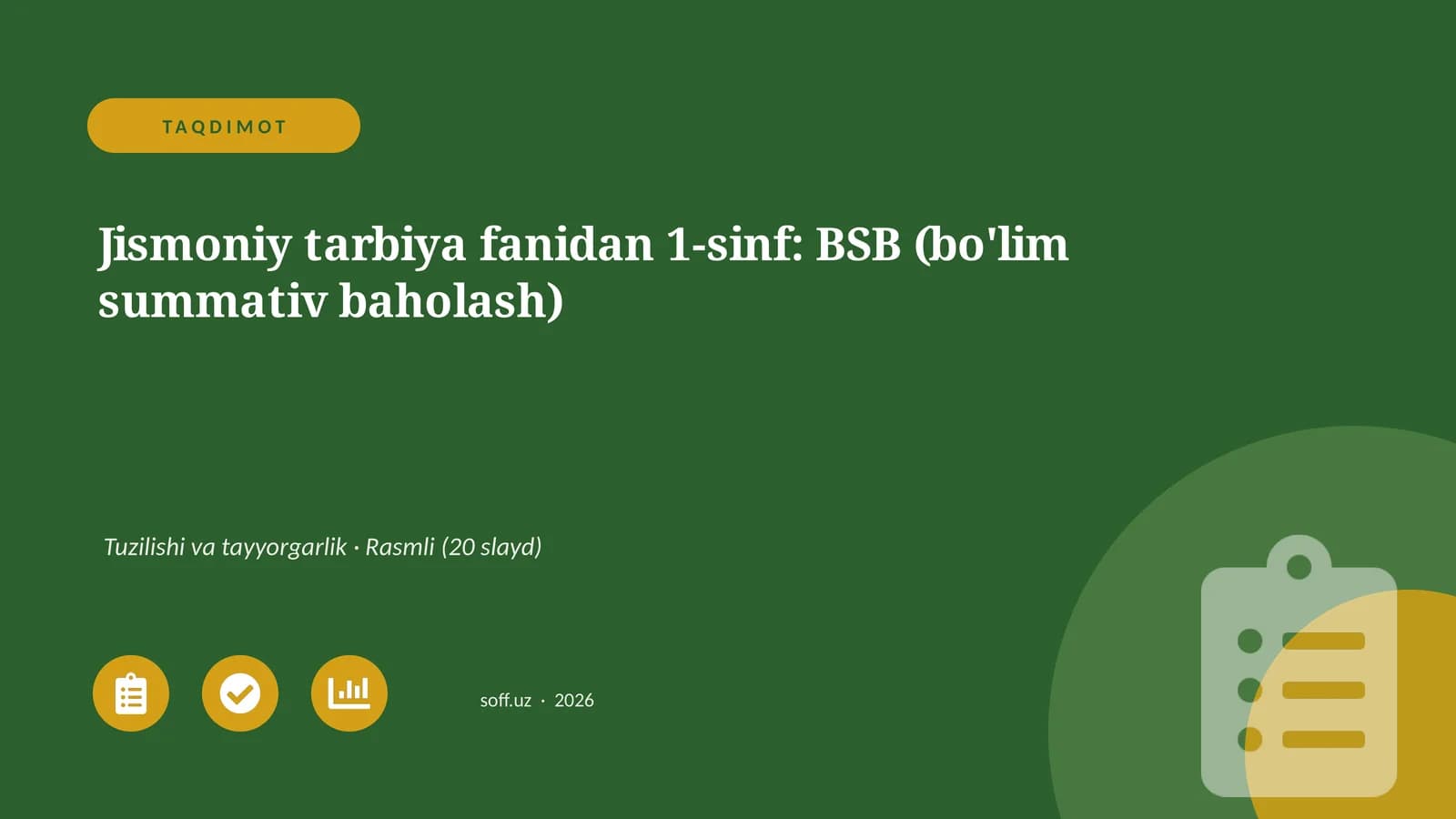 Jismoniy tarbiya fanidan 1-sinf: BSB (bo'lim summativ baholash)