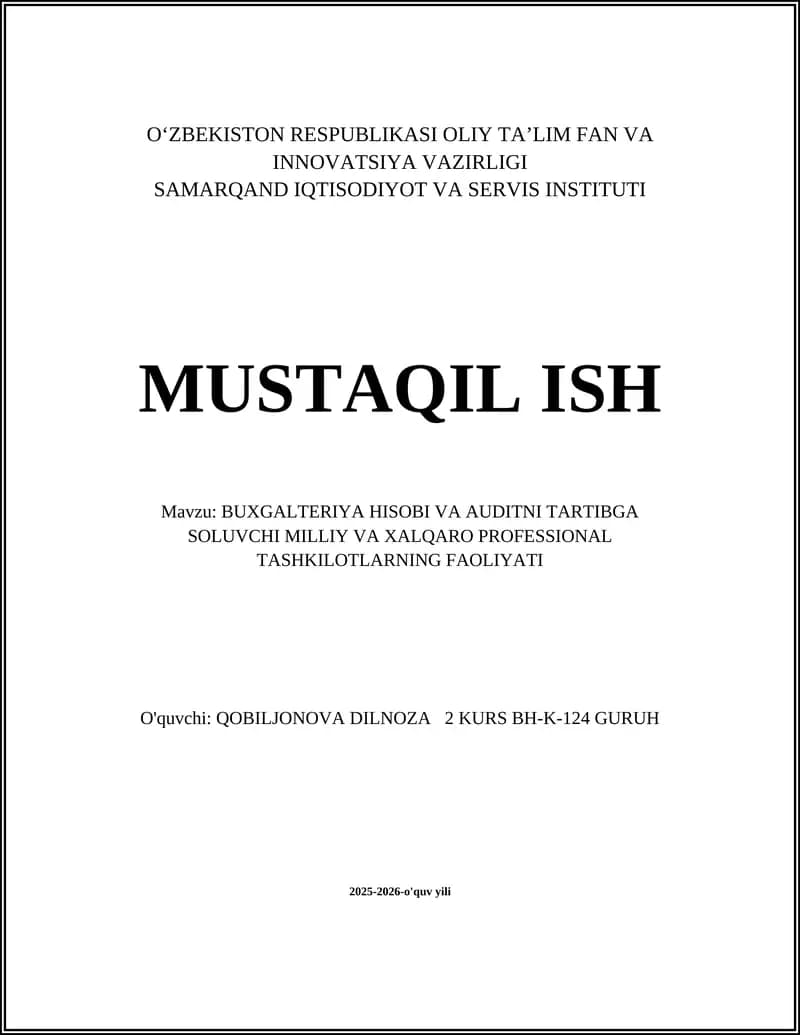 BUXGALTERIYA HISOBI VA AUDITNI TARTIBGA SOLUVCHI MILLIY VA XALQARO PROFESSIONAL TASHKILOTLARNING FAOLIYATI