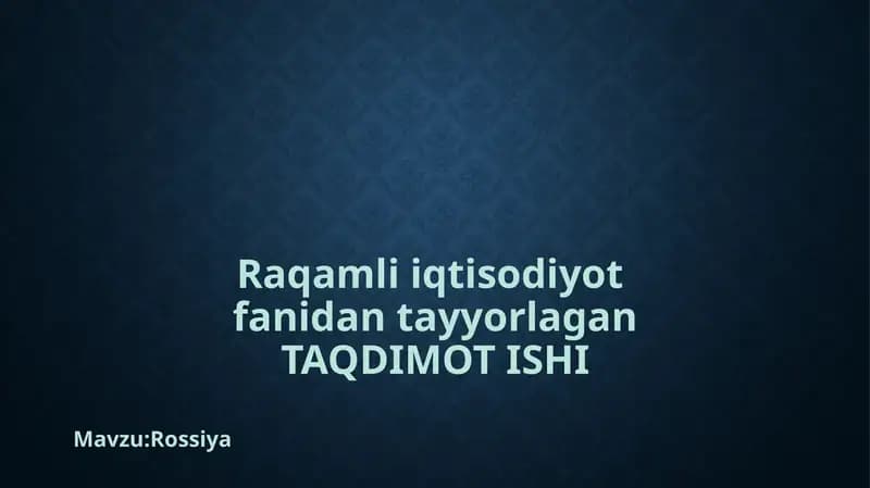 Rossiyada iqtisodiyotni raqamlashtirish