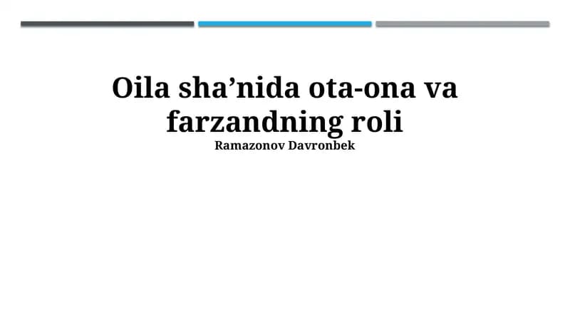 Oila shaʼnida ota-ona va farzandning roli